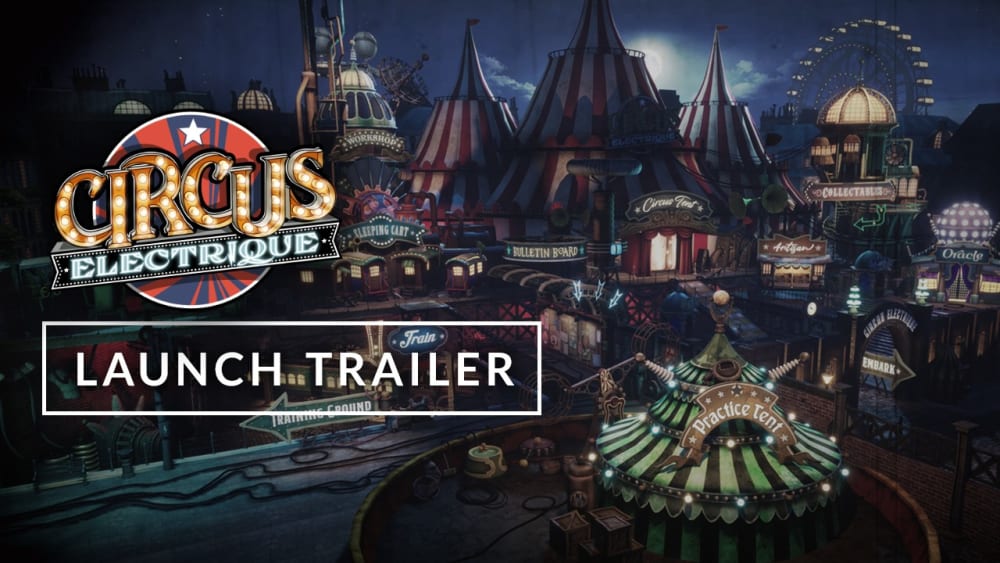 Circus_Electrique_Launch_Trailer.jpg